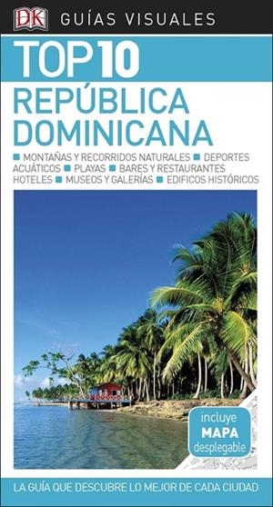 GUÍA VISUAL TOP 10 REPÚBLICA DOMINICANA | 9780241336519 | VARIOS AUTORES | Llibreria Online de Vilafranca del Penedès | Comprar llibres en català