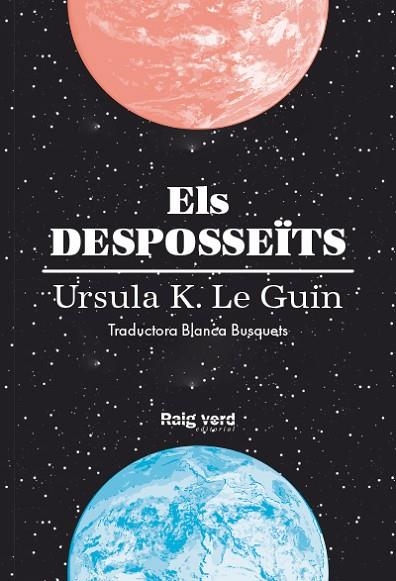 ELS DESPOSSEÏTS | 9788416689613 | K. LE GUIN, URSULA | Llibreria Online de Vilafranca del Penedès | Comprar llibres en català