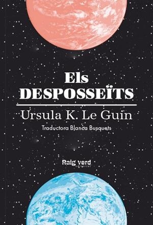 ELS DESPOSSEÏTS | 9788416689613 | K. LE GUIN, URSULA | Llibreria Online de Vilafranca del Penedès | Comprar llibres en català