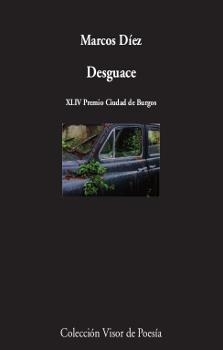 DESGUACE | 9788498958867 | DÍEZ, MARCOS | Llibreria L'Odissea - Libreria Online de Vilafranca del Penedès - Comprar libros