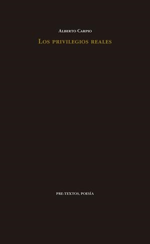 LOS PRIVILEGIOS REALES | 9788417143251 | CARPIO, ALBERTO | Llibreria Online de Vilafranca del Penedès | Comprar llibres en català