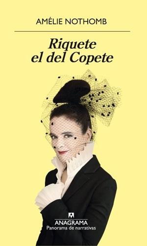 RIQUETE EL DEL COPETE | 9788433980007 | NOTHOMB, AMÉLIE | Llibreria Online de Vilafranca del Penedès | Comprar llibres en català