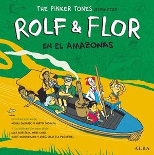 ROLF & FLOR EN EL AMAZONAS | 9788490654217 | THE PINKER TONES | Llibreria Online de Vilafranca del Penedès | Comprar llibres en català