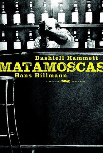 MATAMOSCAS | 9788494773457 | HAMMET, DASHIEL | Llibreria Online de Vilafranca del Penedès | Comprar llibres en català