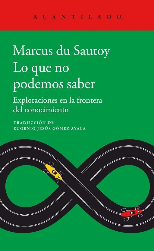 LO QUE NO PODEMOS SABER | 9788416748891 | DU SAUTOY, MARCUS | Llibreria L'Odissea - Libreria Online de Vilafranca del Penedès - Comprar libros