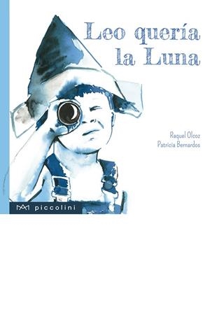 LEO QUERÍA LA LUNA | 9788494833533 | OLCOZ, RAQUEL | Llibreria Online de Vilafranca del Penedès | Comprar llibres en català