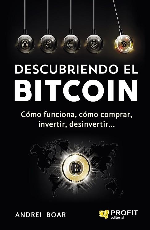 DESCUBRIENDO EL BITCOIN | 9788416904143 | BOAR BOAR, ANDREI | Llibreria L'Odissea - Libreria Online de Vilafranca del Penedès - Comprar libros