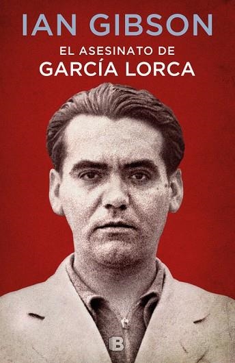 EL ASESINATO DE GARCÍA LORCA | 9788466662871 | GIBSON, IAN | Llibreria L'Odissea - Libreria Online de Vilafranca del Penedès - Comprar libros