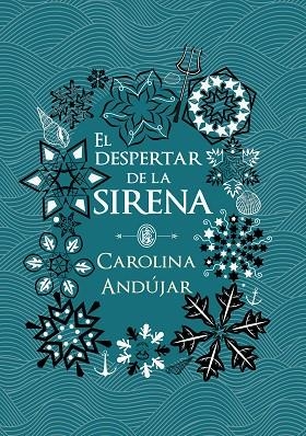 EL DESPERTAR DE LA SIRENA | 9788490439289 | ANDÚJAR, CAROLINA | Llibreria Online de Vilafranca del Penedès | Comprar llibres en català