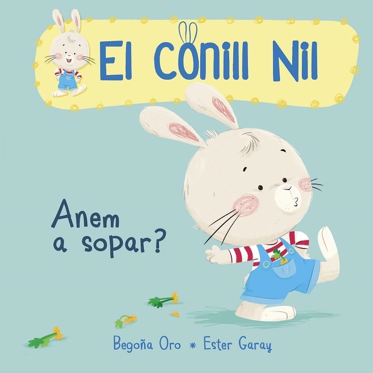EL CONILL NIL ANEM A SOPAR ? | 9788448849849 | ORO, BEGOÑA | Llibreria L'Odissea - Libreria Online de Vilafranca del Penedès - Comprar libros