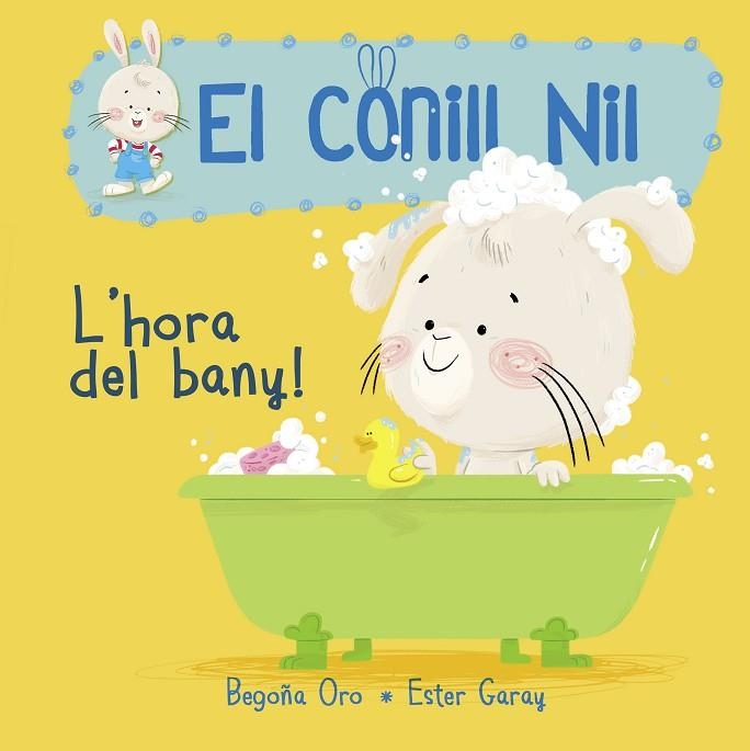 EL CONILL NIL 2 L'HORA DEL BANY | 9788448849856 | ORO, BEGOÑA / GARAY, ESTHER | Llibreria L'Odissea - Libreria Online de Vilafranca del Penedès - Comprar libros