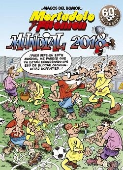 MUNDIAL 2018 ( MAGOS DEL HUMOR MORTADELO Y FILEMÓN 188 ) | 9788466662956 | IBAÑEZ, FRANCISCO | Llibreria L'Odissea - Libreria Online de Vilafranca del Penedès - Comprar libros