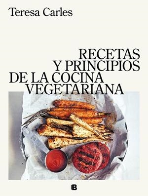 RECETAS Y PRINCIPIOS DE LA COCINA VEGETARIANA | 9788466663571 | CARLES, TERESA | Llibreria L'Odissea - Libreria Online de Vilafranca del Penedès - Comprar libros