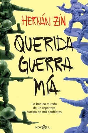 QUERIDA GUERRA MÍA | 9788491642541 | ZIN, HERNÁN | Llibreria L'Odissea - Libreria Online de Vilafranca del Penedès - Comprar libros