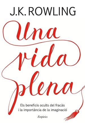 UNA VIDA PLENA | 9788417016401 | ROWLING, J.K. | Llibreria Online de Vilafranca del Penedès | Comprar llibres en català