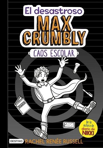 EL DESASTROSO MAX CRUMBLY 2 CAOS ESCOLAR | 9788408182504 | RUSSELL, RACHEL RENÉE | Llibreria L'Odissea - Libreria Online de Vilafranca del Penedès - Comprar libros