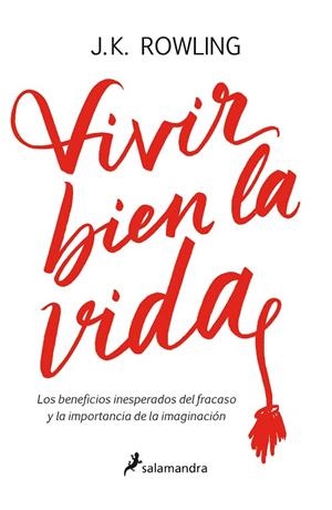 VIVIR BIEN LA VIDA | 9788498388435 | ROWLING, J. K. | Llibreria L'Odissea - Libreria Online de Vilafranca del Penedès - Comprar libros