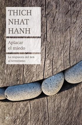 APLACAR EL MIEDO | 9788408184188 | HANH, THICH NHAT | Llibreria L'Odissea - Libreria Online de Vilafranca del Penedès - Comprar libros