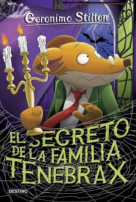 EL SECRETO DE LA FAMILIA TENEBRAX | 9788408185796 | STILTON, GERONIMO | Llibreria Online de Vilafranca del Penedès | Comprar llibres en català