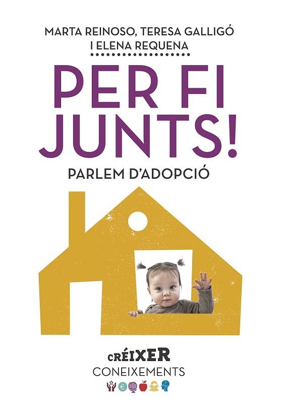 PER FI JUNTS! PARLEM D'ADOPCIÓ | 9788498839623 | REQUENA VARÓN, ELENA/GALLIGÓ MINGO, M. TERESA/REINOSO BERNUZ, MARTA | Llibreria L'Odissea - Libreria Online de Vilafranca del Penedès - Comprar libros