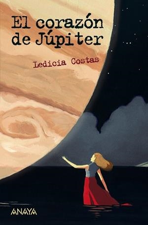 EL CORAZÓN DE JÚPITER | 9788469835999 | COSTAS, LEDICIA | Llibreria L'Odissea - Libreria Online de Vilafranca del Penedès - Comprar libros
