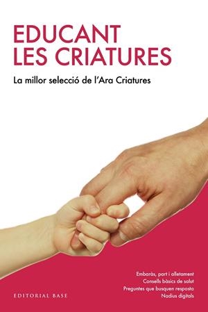EDUCANT LES CRIATURES LA MILLOR SELECCIÓ DEL "CRIATURES" DEL DIARI ARA | 9788417183226 | AA. VV. | Llibreria Online de Vilafranca del Penedès | Comprar llibres en català