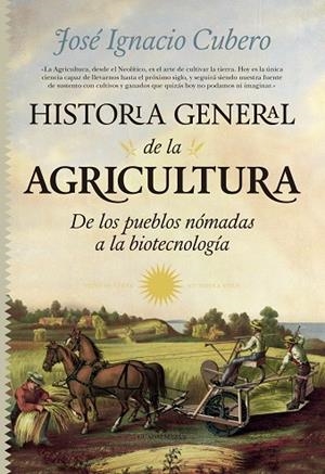 HISTORIA GENERAL DE LA AGRICULTURA | 9788494155239 | CUBERO SALMERÓN, JOSÉ IGNACIO | Llibreria L'Odissea - Libreria Online de Vilafranca del Penedès - Comprar libros