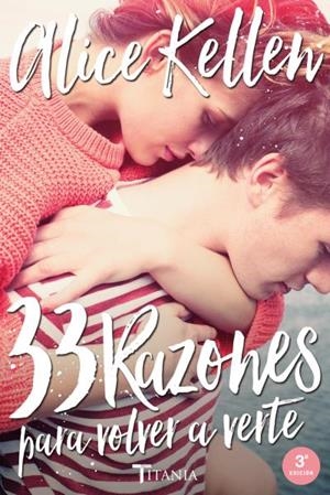 33 RAZONES PARA VOLVER A VERTE | 9788416327041 | KELLEN, ALICE | Llibreria Online de Vilafranca del Penedès | Comprar llibres en català