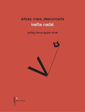 ARBRES, MARS, DESCONCERTS | 9788489885981 | NADAL, IVETTE | Llibreria Online de Vilafranca del Penedès | Comprar llibres en català