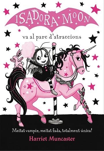LA ISADORA MOON VA AL PARC D'ATRACCIONS (LA ISADORA MOON) | 9788420487755 | MUNCASTER, HARRIET | Llibreria L'Odissea - Libreria Online de Vilafranca del Penedès - Comprar libros