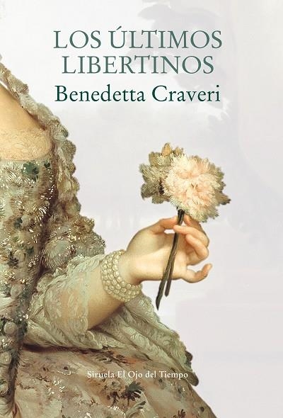 LOS ÚLTIMOS LIBERTINOS | 9788417308797 | CRAVERI, BENEDETTA | Llibreria L'Odissea - Libreria Online de Vilafranca del Penedès - Comprar libros