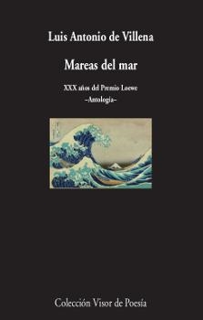 MAREAS DEL MAR | 9788498953299 | VILLENA, LUIS ANTONIO DE | Llibreria L'Odissea - Libreria Online de Vilafranca del Penedès - Comprar libros