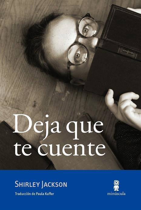 DEJA QUE TE CUENTE | 9788494834820 | JACKSON, SHIRLEY | Llibreria L'Odissea - Libreria Online de Vilafranca del Penedès - Comprar libros