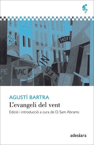 L'EVANGELI DEL VENT | 9788416948178 | BARTRA I LLEONART, AGUSTÍ | Llibreria L'Odissea - Libreria Online de Vilafranca del Penedès - Comprar libros