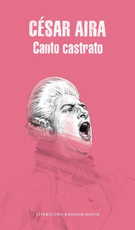 CANTO CASTRATO | 9788439709954 | AIRA, CÉSAR  | Llibreria L'Odissea - Libreria Online de Vilafranca del Penedès - Comprar libros