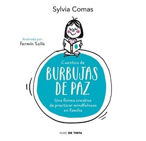 CUENTOS DE BURBUJAS DE PAZ | 9788416588466 | COMAS, SYLVIA | Llibreria L'Odissea - Libreria Online de Vilafranca del Penedès - Comprar libros
