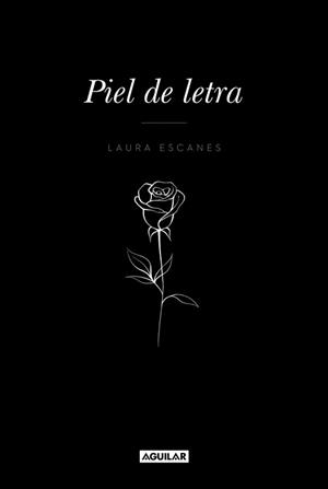 PIEL DE LETRA | 9788403518858 | ESCANES, LAURA  | Llibreria L'Odissea - Libreria Online de Vilafranca del Penedès - Comprar libros