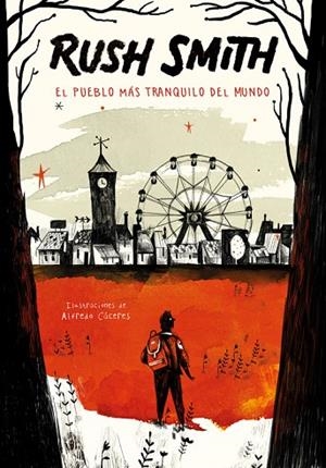 EL PUEBLO MÁS TRANQUILO DEL MUNDO | 9788420485935 | SMITH, RUSH  | Llibreria L'Odissea - Libreria Online de Vilafranca del Penedès - Comprar libros
