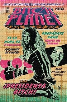 BITCH PLANET 2. PRESIDENTA BITCH | 9788416880591 | DECONNICK, KELLY SUE/DE LANDRO, VALENTINE | Llibreria L'Odissea - Libreria Online de Vilafranca del Penedès - Comprar libros