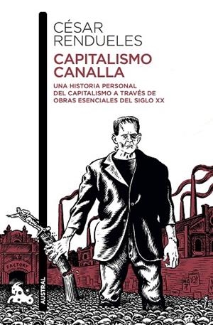 CAPITALISMO CANALLA | 9788432233616 | RENDUELES, CÉSAR | Llibreria L'Odissea - Libreria Online de Vilafranca del Penedès - Comprar libros