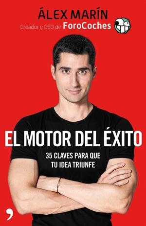 EL MOTOR DEL ÉXITO | 9788499986555 | MARÍN, ÁLEX | Llibreria L'Odissea - Libreria Online de Vilafranca del Penedès - Comprar libros
