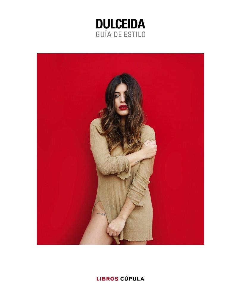DULCEIDA. GUÍA DE ESTILO (EDIÓN ESPECIAL) | 9788448024376 | DOMÈNECH, AIDA | Llibreria L'Odissea - Libreria Online de Vilafranca del Penedès - Comprar libros