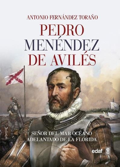 PEDRO MENÉNDEZ DE AVILÉS | 9788441437913 | FERNÁNDEZ TORAÑO, ANTONIO | Llibreria L'Odissea - Libreria Online de Vilafranca del Penedès - Comprar libros