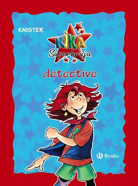KIKA SUPERBRUJA DETECTIVE (EDICIÓN ESPECIAL 20 ANIVERSARIO) | 9788469624241 | KNISTER | Llibreria L'Odissea - Libreria Online de Vilafranca del Penedès - Comprar libros