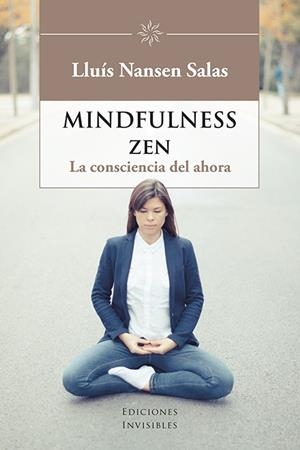 MINDFULNESS ZEN | 9788494707063 | SALAS, LLUÍS NANSEN | Llibreria L'Odissea - Libreria Online de Vilafranca del Penedès - Comprar libros