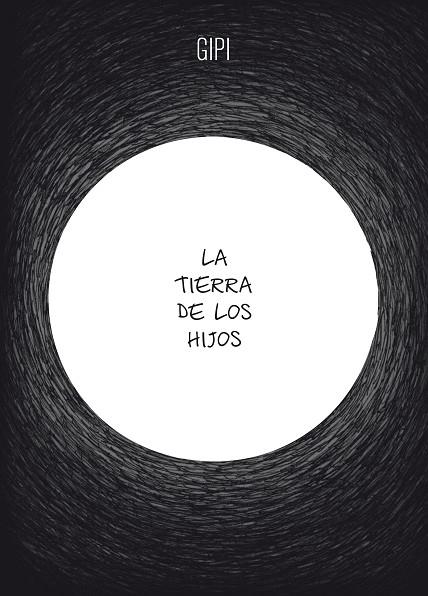 LA TIERRA DE LOS HIJOS | 9788416131389 | GIPI | Llibreria L'Odissea - Libreria Online de Vilafranca del Penedès - Comprar libros