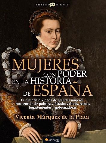 MUJERES CON PODER EN LA HISTORIA DE ESPAÑA | 9788499679402 | MÁRQUEZ DE LA PLATA, VICENTA | Llibreria L'Odissea - Libreria Online de Vilafranca del Penedès - Comprar libros