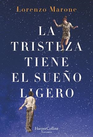 LA TRISTEZA TIENE EL SUEÑO LIGERO | 9788491392415 | MARONE, LORENZO | Llibreria Online de Vilafranca del Penedès | Comprar llibres en català