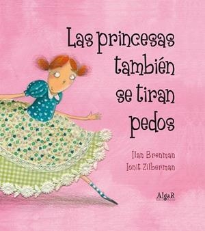 LAS PRINCESAS TAMBIÉN SE TIRAN PEDOS | 9788498453157 | BRENMAN, ILAN | Llibreria L'Odissea - Libreria Online de Vilafranca del Penedès - Comprar libros