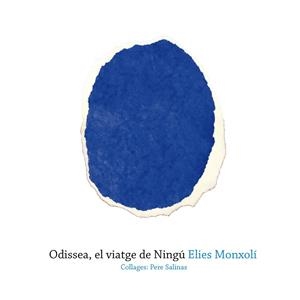 ODISSEA, EL VIATGE DE NINGÚ | 9788417213008 | MONXOLÍ CERVERÓ, ELIES | Llibreria Online de Vilafranca del Penedès | Comprar llibres en català
